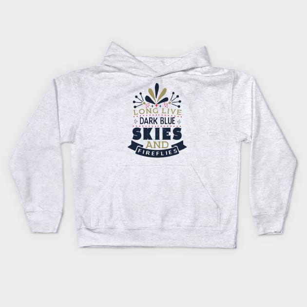 Long live dark blue skies and fireflies Kids Hoodie by guitar75